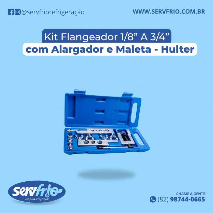 Kit Flangeador 1/8" a 3/4" com Alargador - Hulter